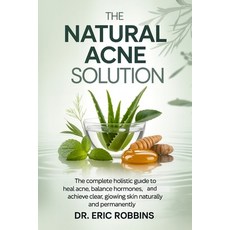 (外文書)The Natural Acne Solution: The Complete Holistic Guide to Heal Acne Balance Horm... Paperback, Independently Published, English