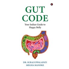 (영문도서)Gut Code: Your Indian Guide to Happy Belly Paperback, Notion Press, English, 9798902076902 Notion Press, English, 9798902076902