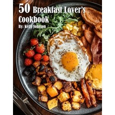(영문도서) 50 Breakfast Lover's Cookbook Paperback, Marick Booster, English, 9798330543922