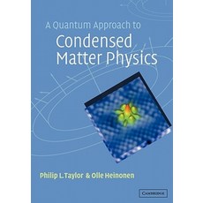 A Quantum Approach to Condensed Matter Physics, Cambridge
