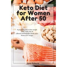 Keto Diet for Women After 50: A practical guide to lose weight easily with a list of allowed and for... Paperback, Satyam Publisher Ltd, English, 9781914085338