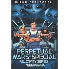 (英文圖書)Perpetual Wars: Special Relativity Series - The Infiltrators 平裝版, William J Wellington, 英文
