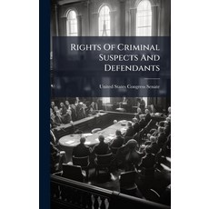 (영문도서)Rights Of Criminal Suspects And Defendants Hardcover, Hutson Street Press, English, 9781024277739