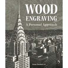 (영문도서)Wood Engraving - A Personal Approach: A Personal Approach Hardcover, Crowood Press (UK), English, 9780719845871 Crowood Press (UK), English, 9780719845871