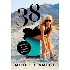 (영문도서) 38: Traveling My Life in Fast-Forward Hardcover, Houndstooth Press, English, 9781544538907