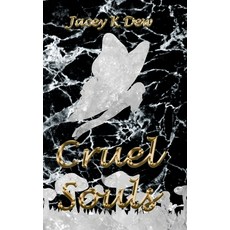 (영문도서) Cruel Souls Hardcover, Crimson Notebook Publishing, English, 9781998486007