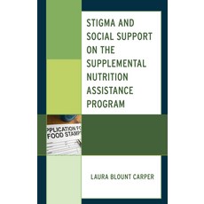 (영문도서) Stigma and Social Support on the Supplemental Nutrition Assistance Program Paperback, Lexington Books, English, 9781793655202