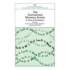 (영문도서)International Monetary System: A Time of Turbulence Paperback, AEI Press, English, 9780844722276