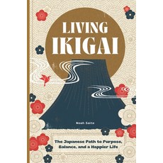 (英文圖書)Living Ikigai: A Practical Japanese Guide to Finding Your Purpose Creating Bala... 平裝版, Independently Published, English, Paperback