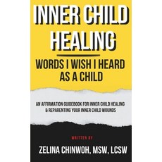 (英文圖書)Inner Child Healing: Words I Wish I Heard As A Child 平裝版, Independently Published, 英文