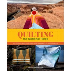 (영문도서) Quilting the National Parks: 20 Original Designs Inspired by the Beauty of Our... Hardcover, Weldon Owen, English, 9798886741711 Weldon Owen, English, 9798886741711