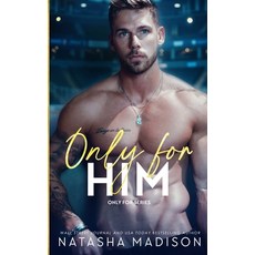 (영문도서)Only For Him: A single dad enemies to lovers hockey romance. Paperback, Natasha Madison, English, 9781998620173