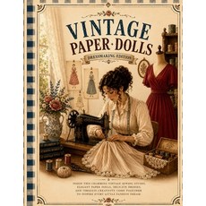 (영문도서)Vintage Paper Dolls: Dressmaking Edition: Elegant Vintage Fashion Paper Dolls wi... Paperback, Independently Published, English, 9798198442016