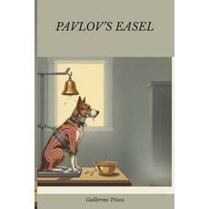 (영문도서)Pavlov's Easel Paperback, Independently Published, English, 9798298317573