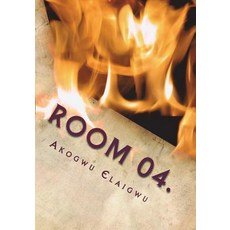 (영문도서) Room 04 Paperback, Createspace Independent Pub..., English, 9781721090938