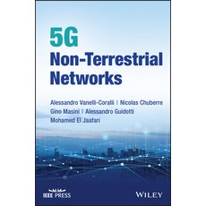 (영문도서) 5g Non-Terrestrial Networks: Technologies Standards and System Design Hardcover, Wiley-IEEE Press, English, 9781119891154