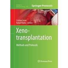 Xenotransplantation: Methods and Protocols Paperback, Humana
