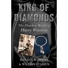 (영문도서) King of Diamonds: The Flawless World of Harry Winston Hardcover, Skyhorse Publishing, English, 9781510775602