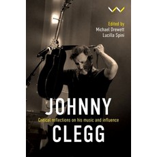 (英文圖書)Johnny Clegg: Critical Reflections on His Music and Influence 平裝版, Wits University Press, 英文