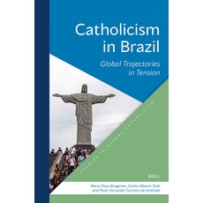 (英文圖書)Catholicism in Brazil: Global Trajectories in Tension 平裝版, Brill, 英文