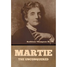 (영문도서)Martie the Unconquered Paperback, Bibliotech Press, English, 9798897731725