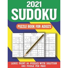 2021 Sudoku Puzzle Book For Adults: Large Size Sudoku Puzzle Book With Solution ( Volume 5 ) Paperback, Independently Published, English, 9798588152976