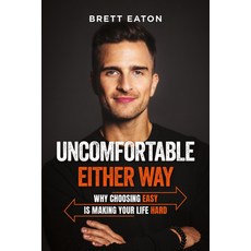 (英文圖書)Uncomfortable Either Way: Why Choosing Easy Is Making Your Life Hard 精裝版, Amplify Publishing, 英文