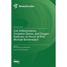 (영문도서) Cell Differentiation Oxidative Stress and Oxygen Radicals-in Honor of Prof. M... Hardcover, Mdpi AG, English, 9783725826162