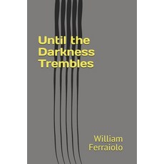 (영문도서)Until the Darkness Trembles Paperback, Independently Published, English, 9798245207124