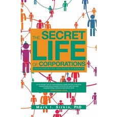 (영문도서) The Secret Life of Corporations: Understanding the True Nature of Business Paperback, iUniverse, English, 9781491729243