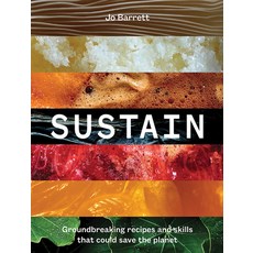(영문도서) Sustain: Groundbreaking Recipes and Skills That Could Save the Planet Hardcover, Hardie Grant Books, English, 9781743798843