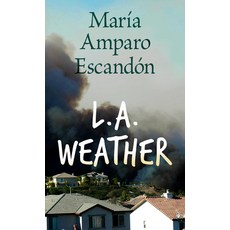 (영문도서) L.A. Weather Library Binding, Thorndike Press Large Print, English, 9781432893040