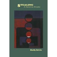 (영문도서) Stealing: A Novel in Dreams Paperback, Frayed Edge Press, English, 9781642510034