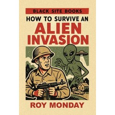 (英文圖書)How to Survive an Alien Invasion 平裝版, Black Site Books, English