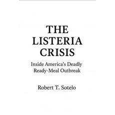 (英文圖書)The Listeria Crisis: Inside America's Deadly Ready-Meal Outbreak 平裝版, Independently Published, 英文