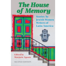 (영문도서) The House of Memory: Stories by Jewish Women Writers of Latin America Paperback, Solis Press, English, 9781910146736