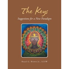 (영문도서)The Keys: Suggestions for a New Paradigm Paperback, Authorhouse, English, 9798823061797