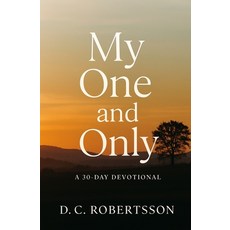 (영문도서)My One And Only: A 30-Day Devotional Paperback, Independently Published, English, 9798293429301