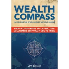 (영문도서) Wealth Compass: Navigating the Stock Market without Sinking Paperback, Independently Published, English, 9798333016997