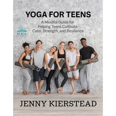 (英文圖書)Yoga for Teens: A Mindful Guide for Helping Teens Cultivate Calm Strength and... 平裝版, Breathing Space Yoga Studio, 英文