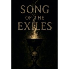 (영문도서)Song of the Exiles Paperback, Francisco Ungaro Neto, English, 9798231703630
