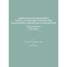(영문도서) Usefulness of Measuring Total 12-Lead QRS Voltage in Diagnosing Cardiovascular Disease Hardcover, Baylor University Medical C..., English, 9798886800906
