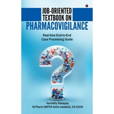 (英文圖書)Job-Oriented Textbook on Pharmacovigilance: Real-time End-to-End Case Processing... 精裝版, Notion Press, 英文