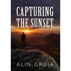 Capturing the Sunset Hardcover, Outskirts Press