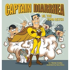 (영문도서) Captain Diarrhea vs. The Turd Reich Hardcover, Volossal Publishing, English, 9798988610700