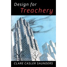 (영문도서)Design for Treachery Paperback, Coachwhip Publications, English, 9781616466497