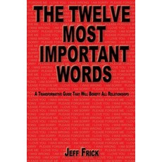 (英文圖書)The Twelve Most Important Words: A transformative guide that will benefit all re... 平裝版, Advantage Inspirational, 英文