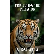 (영문도서)Protecting the Predator Paperback, Notion Press, English, 9798901365335