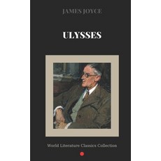Ulysses by James Joyce (World Literature Classics Collection) Paperback, Independently Published, English, 9798566215426
