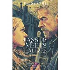 (영문도서)Cassidy Meets Laurel Paperback, Betsy Cole, English, 9798233639944